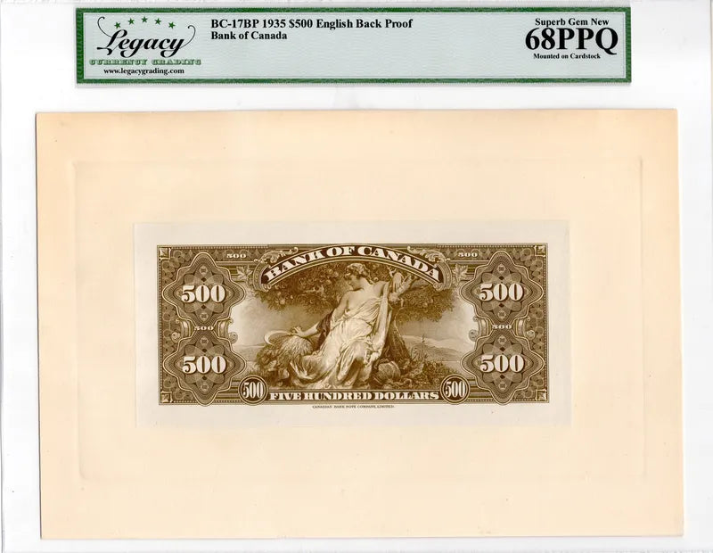1935 $500 Bank of Canada English Face + Back Proof BC-17FP BC-17BP Legacy 68PPQ