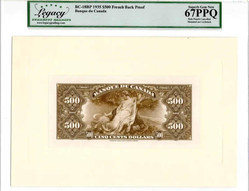 1935 $500 Banque du Canada French Face + Back Proof BC-18FP BC-18BP Legacy 68PPQ