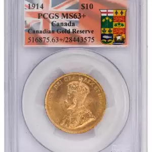 1914 Canada $10 Gold Coin PCGS MS63+Canadian Gold Reserve 20 result